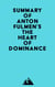 Summary of Anton Fulmen's The Heart of Dominance