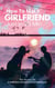 How To Make Girlfriend Just in 30 Min
