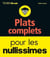 Plats complets pour les nullissimes
