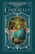Have Courage, Be Kind: The Tale of Cinderella