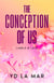 The Conception of Us - Labels & Lace, #2
