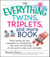 The Everything Twins, Triplets, and More Book - From pregnancy to delivery and beyond--all you need to enjoy your multiples