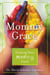 Mommy Grace - Erasing Your Mommy Guilt