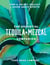 The Essential Tequila & Mezcal Companion - How to Select, Collect & Savor Agave Spirits - A Cocktail Book
