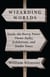 Wizarding Worlds: Inside the Harry Potter Theme Parks, Exhibitions, and Studio Tours