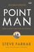 Point Man, Revised and Updated - How a Man Can Lead His Family