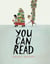 You Can Read