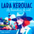 Lara Kerouac et la Lavandière de nuit