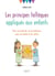 Les principes toltèques appliqués aux enfants - Pour un mode de vie en harmonie avec soi-même et les autres