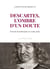 Descartes, l'ombre d'un doute - Portrait du philosophe en malin génie