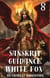 Sanskrit Guidance: White Fox 8 - White Fox, #8