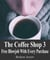 The Coffee Shop 3: Free Blowjob With Every Purchase - The Coffee Shop, #3