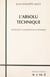L'absolu technique - Heidegger et la question de la technique