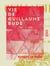 Vie de Guillaume Budé - Fondateur du Collège de France (1467-1540)