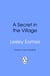 A Secret in the Village - the heartwarming and uplifting WW2 historical saga