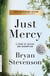 Just Mercy - A Story of Justice and Redemption