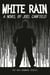 White Rain - The Misadventures of Max Bowman, #4