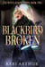 Blackbird Broken - The Witch King's Crown, #2