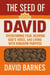 The Seed of David: Book Two: Overcoming Fear, Hearing God’s Voice, and Living with Kingdom Purpose