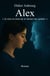 Alex - Je suis en train de te laisser me quitter