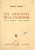 Les héritiers de la couronne - Henry de Montherlant et Marcel Jouhandeau