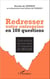 Redresser votre entreprise en 100 questions - Guide pratique pour tout savoir de l'entreprise en difficulté