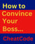 How to Convince Your Boss: A Complete Guide to Workplace Dominance - Success Story Chronicles