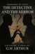 The Detective and the Mirror - Shadows of Coal, #5