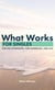 What Works for Singles: For Relationship, for Marriage, for Life