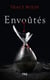 Assoiffés - Tome 7 Envoutés