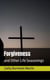 Forgiveness - Life Seasonings, #4