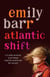 Atlantic Shift - A life-affirming novel with delicious twists