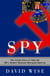 Spy - The Inside Story of How the FBI's Robert Hanssen Betrayed America