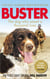 Buster - The dog who saved a thousand lives