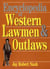 Encyclopedia of Western Lawmen & Outlaws