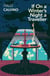 If on a Winter's Night a Traveller - A Playful Metafictional Mystery About the Act of Reading