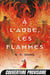 À l'aube, les flammes