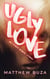 Ugly Love...and other Monroe Stories - Monroe Stories, #2
