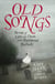 Old Songs - Stories of Love and Death from Traditional Ballads