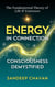 Energy in Connection - The Fundamental Theory of  Life & Existence, #3