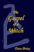 The Gospel of a Witch