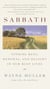Sabbath - Finding Rest, Renewal, and Delight in Our Busy Lives