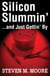 Silicon Slummin'...and Just Gettin' By - Mary Jo Melendez Mysteries, #2
