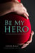 Be My Hero - Forbidden Men, #3
