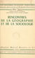 Rencontres de la géographie et de la sociologie