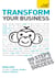 Transform Your Business - The ultimate practical guide to business transformation