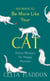 100 Ways to Be More Like Your Cat - Feline Wisdom for Happy Humans