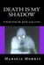 Death Is My Shadow - Quick read, #1