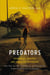 Predators - Pedophiles, Rapists, And Other Sex Offenders