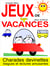 Jeux de vacances pour enfants - Charades, devinettes, blagues et lectures amusantes